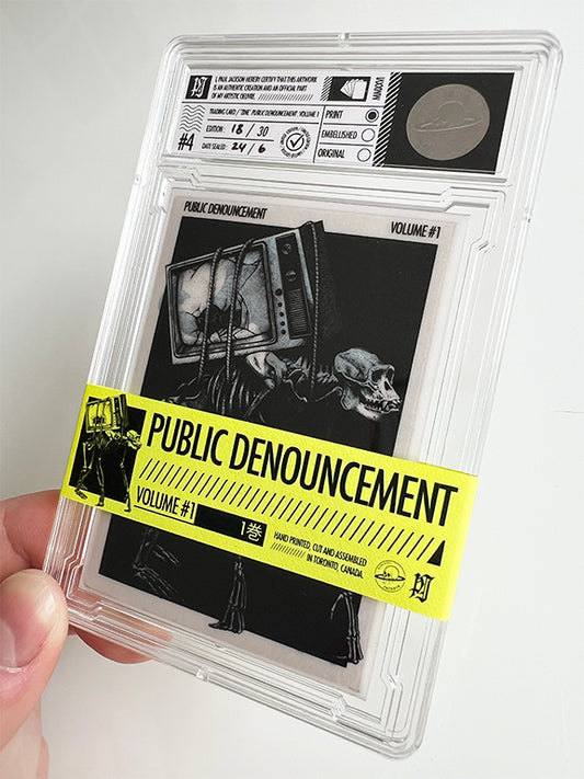 TRADING CARD #4 / 'PUBLIC DENOUNCEMENT'